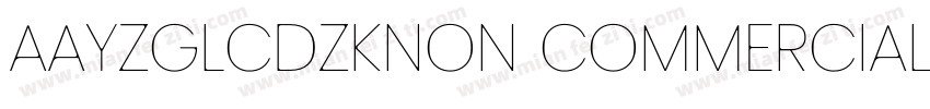 AaYZGLCDZKNon CommercialUse字体转换